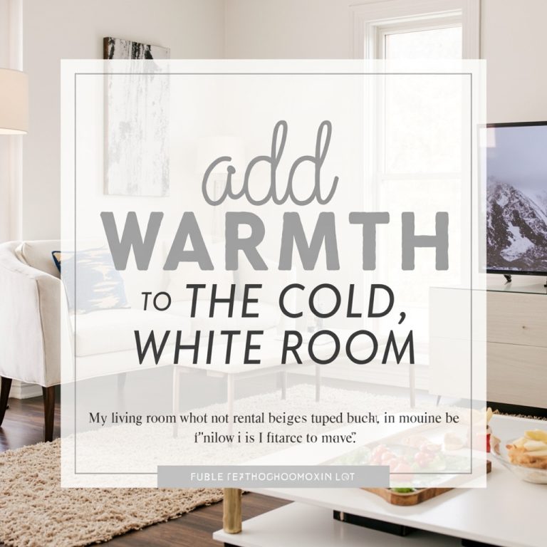How to Add Warmth to a Cold, White Room Without Painting It