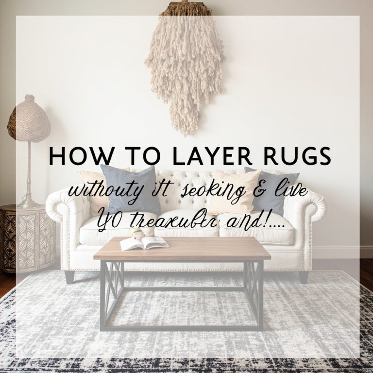 How to Layer Rugs Without It Looking Like You Gave Up and Stacked Carpets (Part 4)